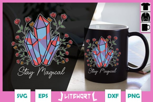 Stay Magical Floral Crystal SVG