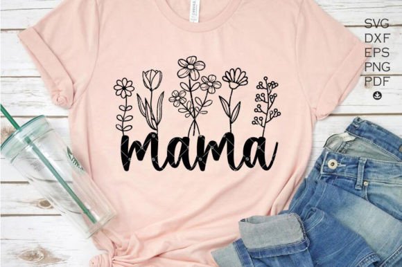 Wildflower Mama Svg, Floral Mama SVG